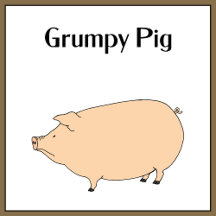 Grumpy Pig
