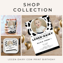 Legen-Dairy Cow Print Birthday