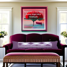 Have a Nice Day and  a Better Night