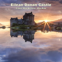 MacKenzie/MacRae Scottish Clan Eilean Donan Castle