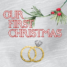 OUR FIRST CHRISTMAS TOGETHER MARRIED