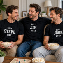 Best [Name] Ever Personalized Shirts