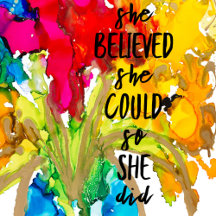 She Believed She Could So She Did