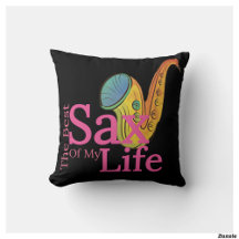 "The Best Sax Of My Life" Saxophone Throw Pillow