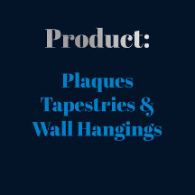 Product - Plaques, Tapestries and Wall Hangings