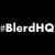 #BlerdHQ