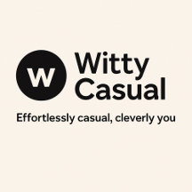 Witty Casual