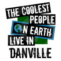 Coolest People on Earth Live in Danville