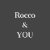 Rocco & YOU