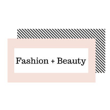 Fashion + Beauty