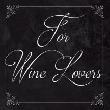 For Wine Lovers