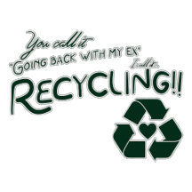 Recycling my Ex