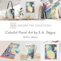 Colorful Floral Fine Art Gifts by E.A. Séguy
