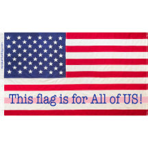 This flag is for All of US!