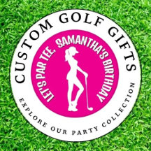 Woman's BIRTHDAY...Lets Par Tee