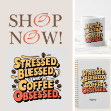 Coffee Obssessed Coffee Quote