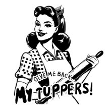 Give me back my Tuppers