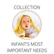INFANT'S MOST IMPORTANT NEEDS