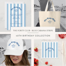 The Forty Club Blue Cabana Stripe 40th Birthday