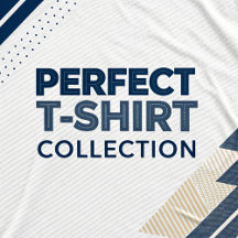 Perfect T-Shirt Collection