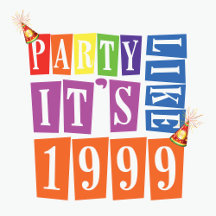 Party Like It's 1999®™ Official Merch - Design 12