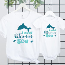 I Need Vitamin Sea - Baby and Kids Clothes
