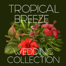 Tropical Breeze Wedding Collection