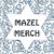 MazelMerch