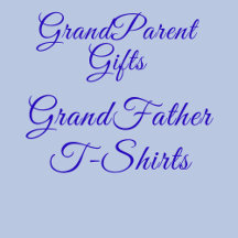 Grandfather Tshirts