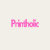 Printholic