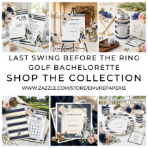  Last Swing Before the Ring Golf Bachelorette 