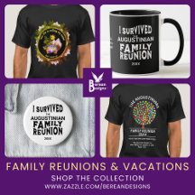FAMILY REUNIONS, VACATIONS AND ROAD TRIPS