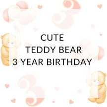 Balloon Bear Birthday - Girl turning 3 years old