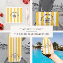 Toast On The Coast The Beach Club Yellow Stripe