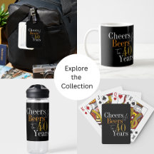40th Birthday Cheers Beer Black Gold Gifts
