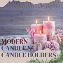 Candle and Candle Holders for All Occasions 