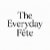 The Everyday Fete