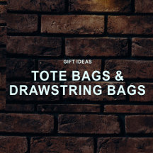 Tote Bags and Drawstring Bags