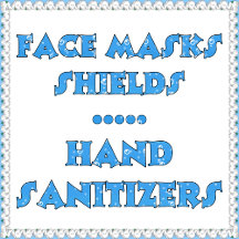 Cloth Face Masks, Shields and Hand Sanitizers