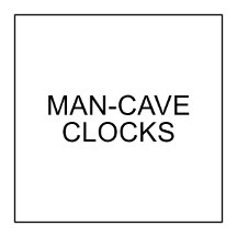 Man-Cave Clocks