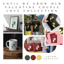 Until We Grow Old Valentine's Cute Couple 