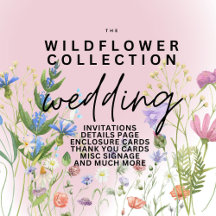 The Wildflower Wedding Collection