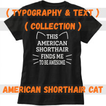  American Shorthair cat Typography-Text Collection