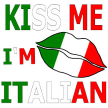 Kiss Me I'm Italian