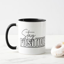 Stay Positive Motivational Design Gift