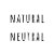 Natural Neutral