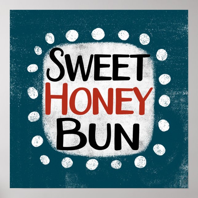 Sweet Honey Bun Poster Wall Art (Frente)
