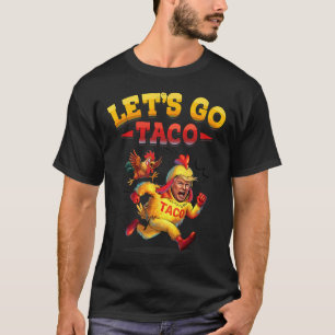 T.a.c.o Vamos engraçado Ir Taco Camisas Mulheres