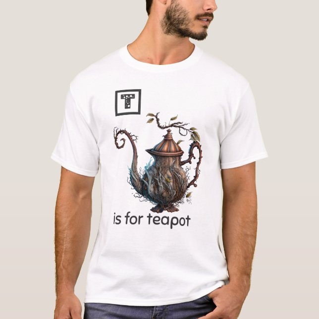 T é para Teapot T-Shirt (Frente)