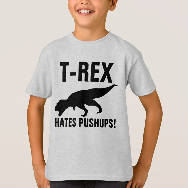 T-REX ODEIA PUSHUPS! T-shirts de dinossauro (Frente)